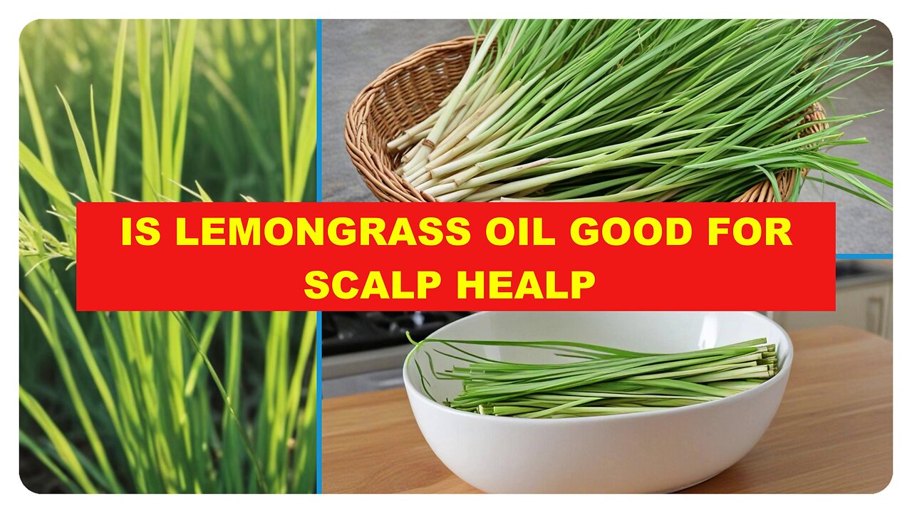 From Dandruff to Shine: Why Lemongrass Oil is a Game Changer for Your Hair