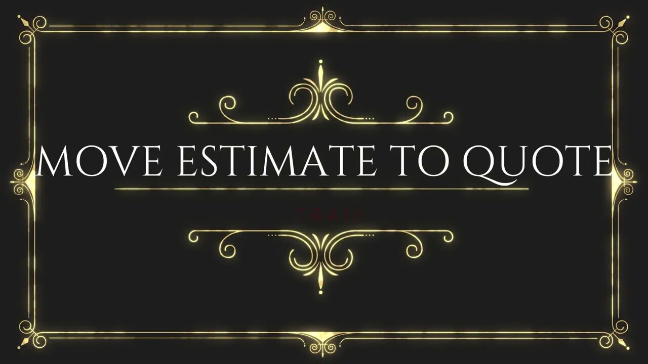 Move Estimate To Quote