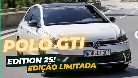 Volkswagen Polo GTI Edition 25: Conheça todos os detalhes da edição limitada