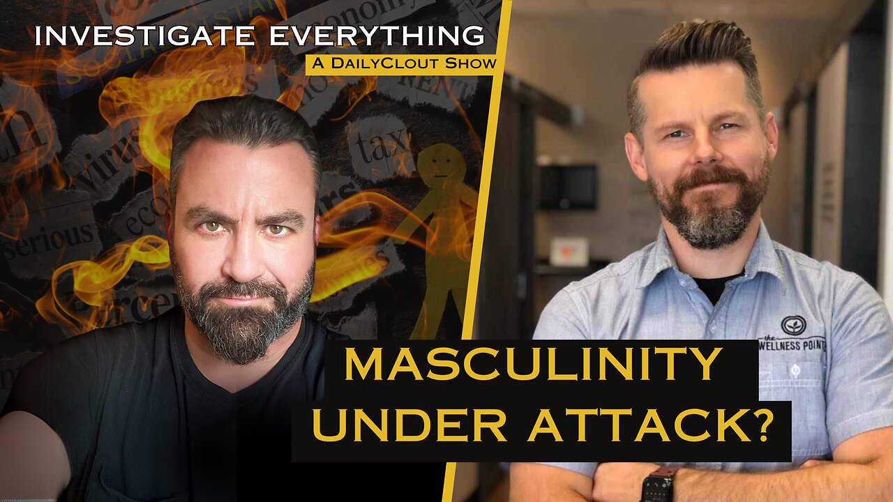 Episode 240805: "The War on Masculinity" w/ Guest Dr. Ben Tapper