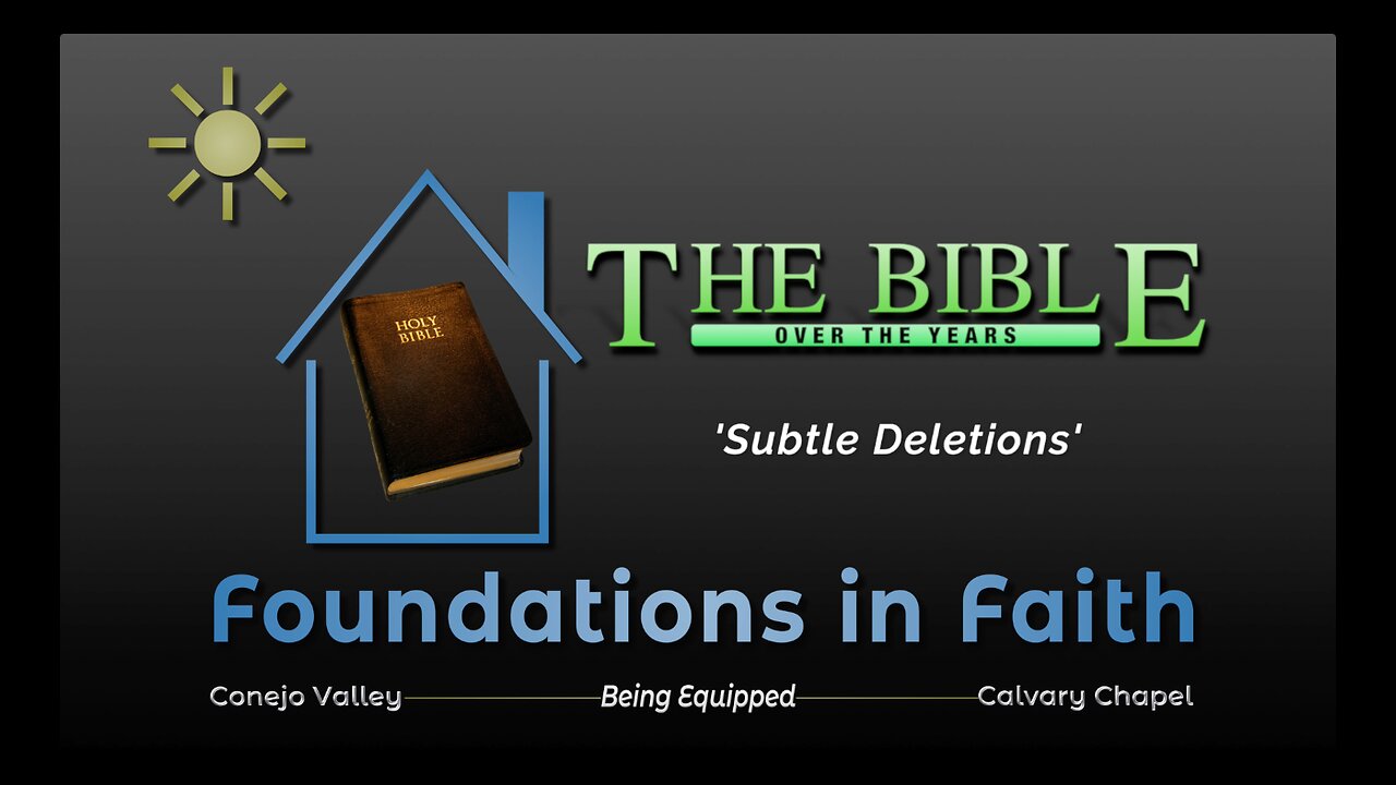 1. The Bible Over the Years 'Subtle Deletions'