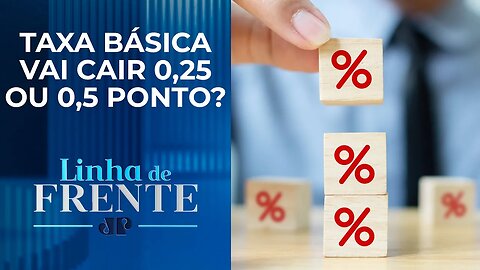 Maioria do mercado aposta em redução de 0,25 da Selic; bancada analisa | LINHA DE FRENTE