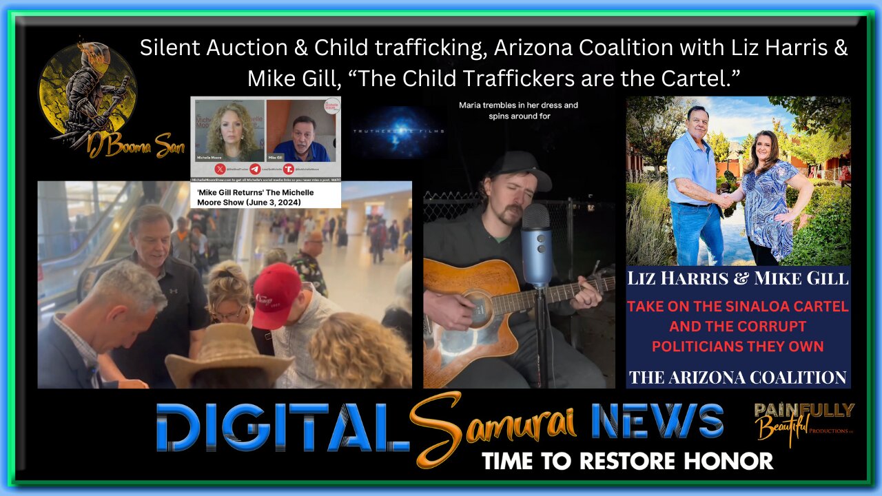 DSNews | Silent Auction & Child Trafficking, Arizona Coalition with Liz Harris & Mike Gill, “The Child Traffickers are the Cartel.”