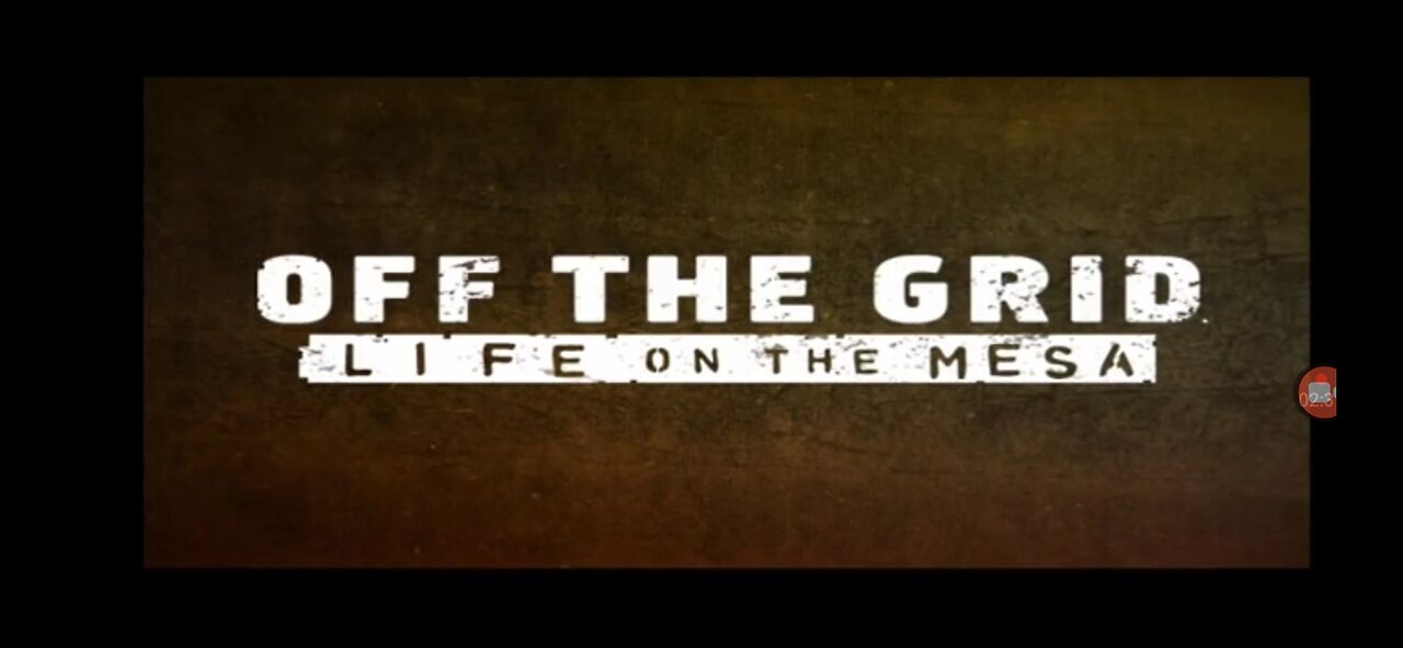 OFF THE GRID life on the mesa/edit