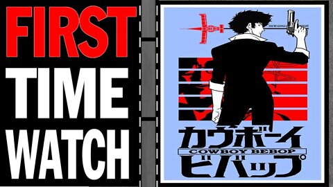 First Time Reaction - Cowboy Bebop Ep1 - Asteroid Blues