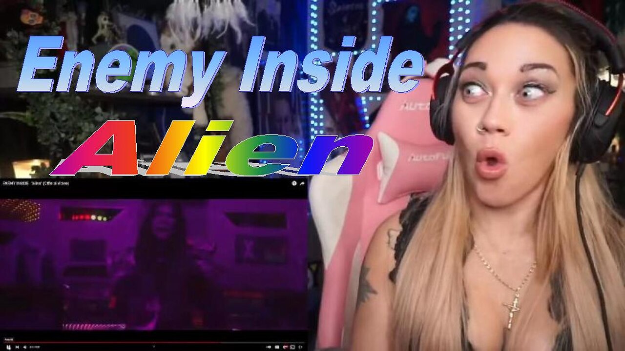 Enemy Inside - Alien - Live Streaming With JustJenReacts