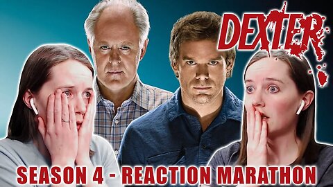 Dexter | Season 4 | Reaction Marathon | First Time Watching