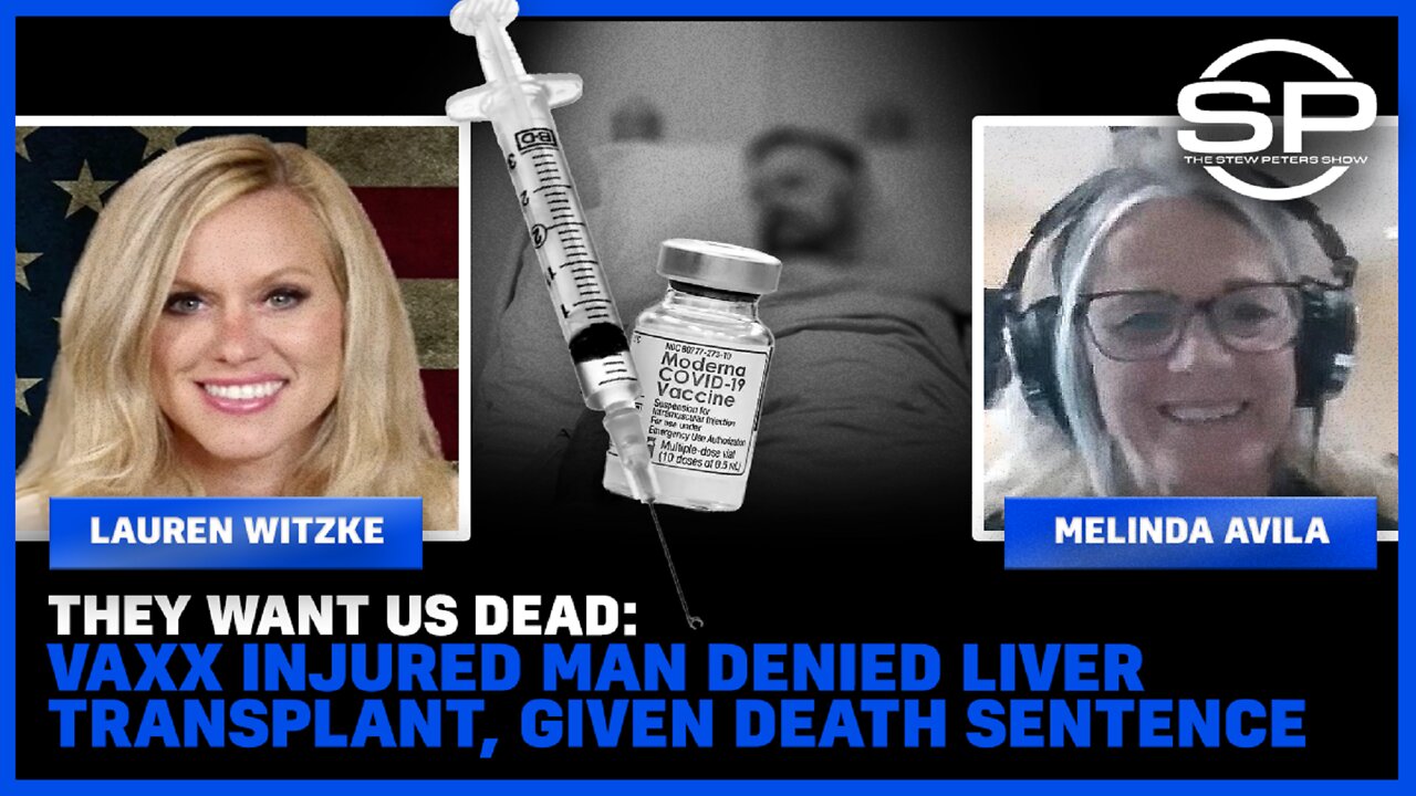 They Want Us Dead: Vaxx Injured Man DENIED Liver Transplant, Given Death Sentence