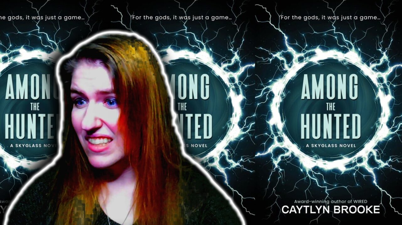 Is This Video Gonna Get Me In Trouble? | Among the Hunted by Caytlyn Brooke
