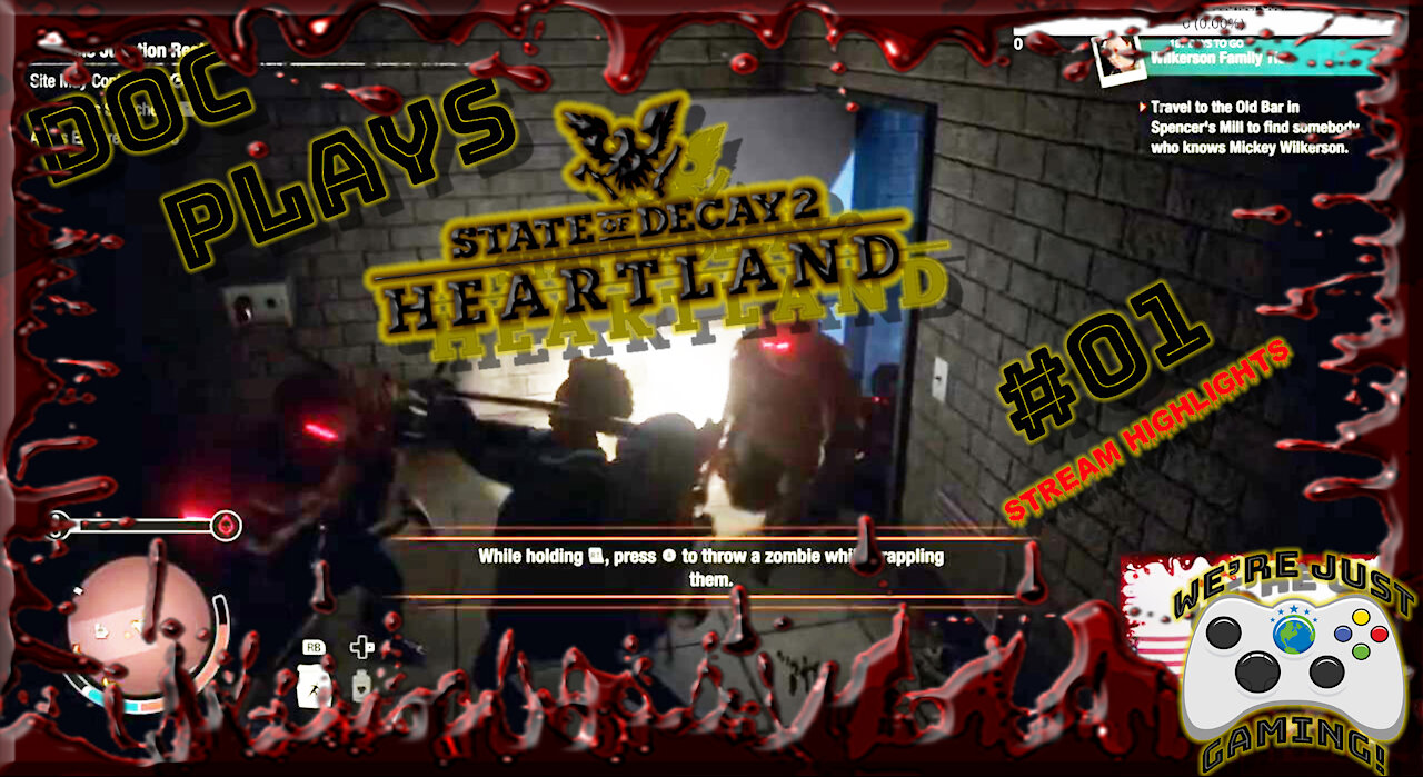 Doc Plays State of Decay 2: Heartland Ep 1: Stream Highlights