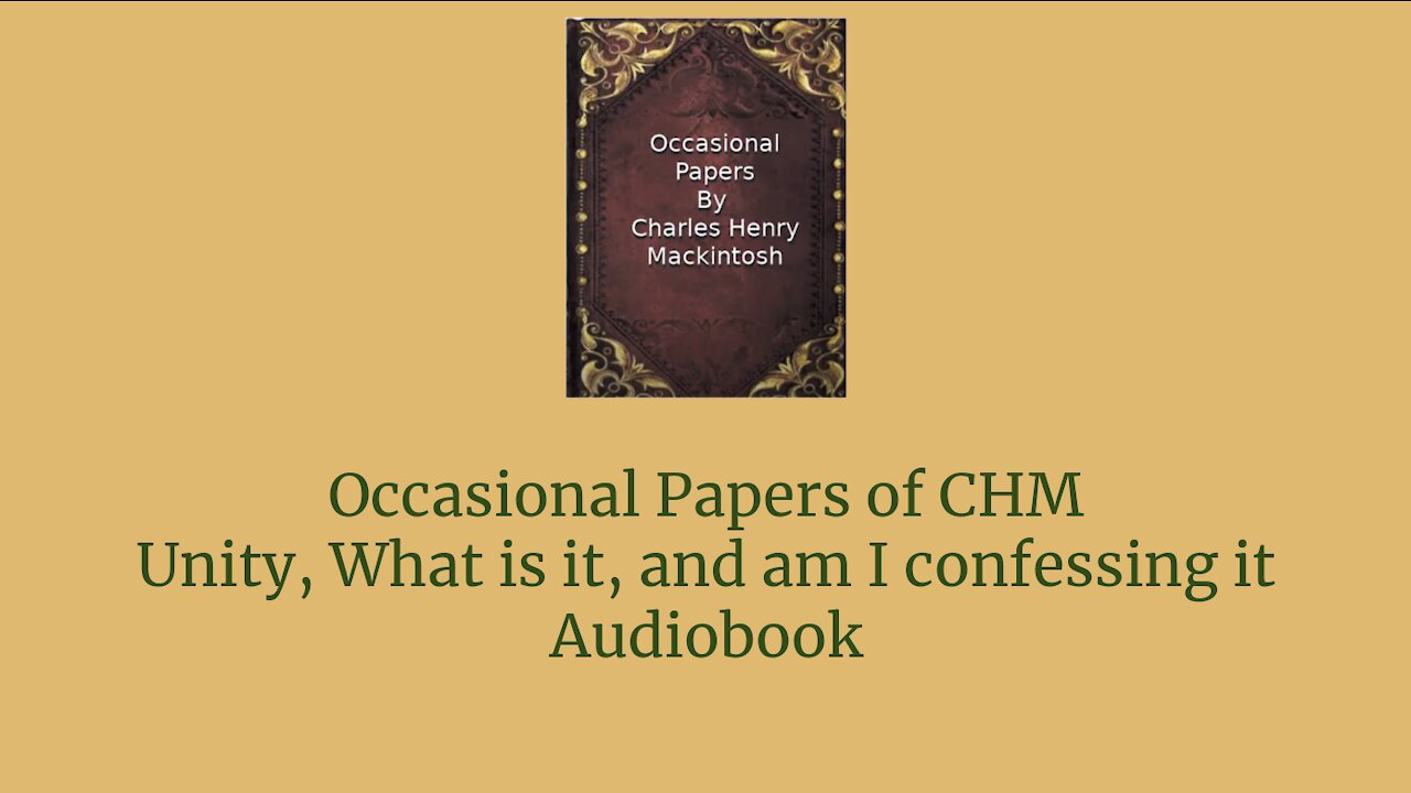 Occasional Papers of CHM Unity, What is it, and am I confessing it Audio Book