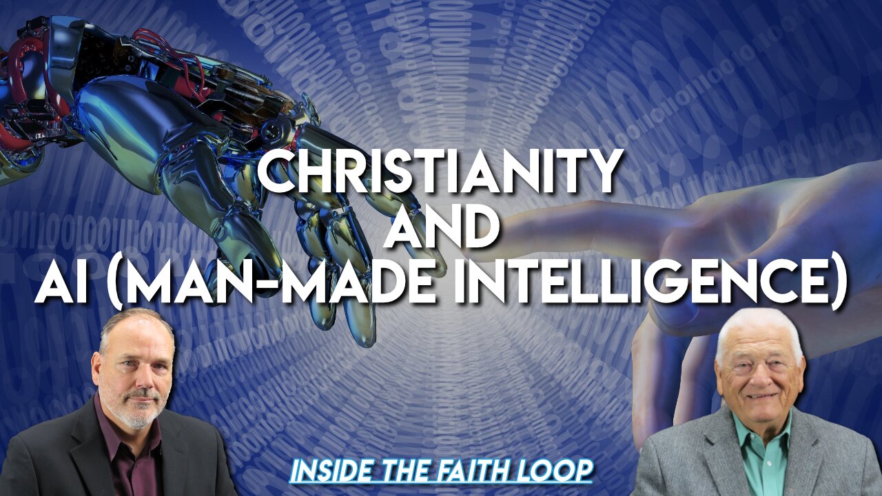 Christianity and A.I. (Man-Made Intelligence)| Inside the Faith Loop