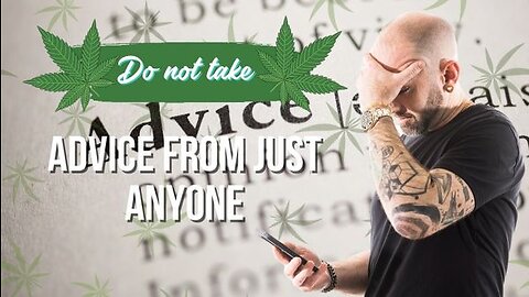 Do Not Take Advice from just Anyone