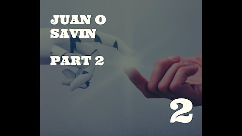 Juan O Savin Fallen Angel and transhumanism Part 2