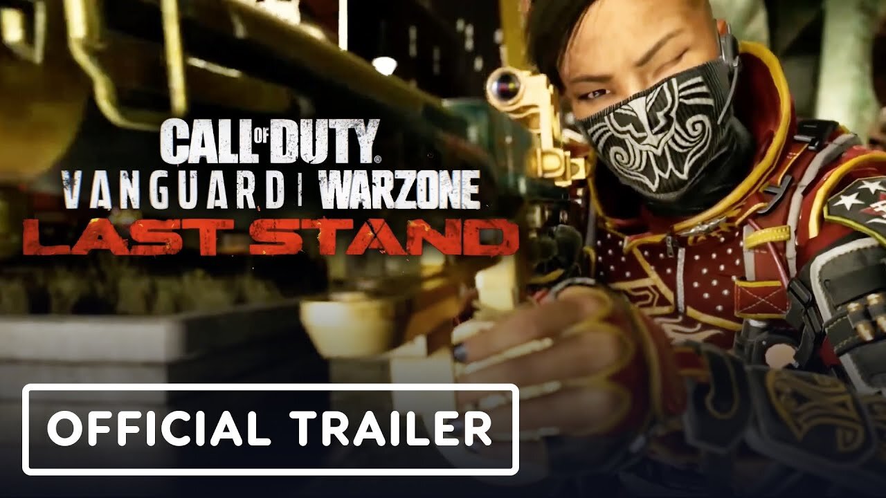 Call of Duty: Vanguard and Warzone: Season Five 'Last Stand' - Official Launch Trailer