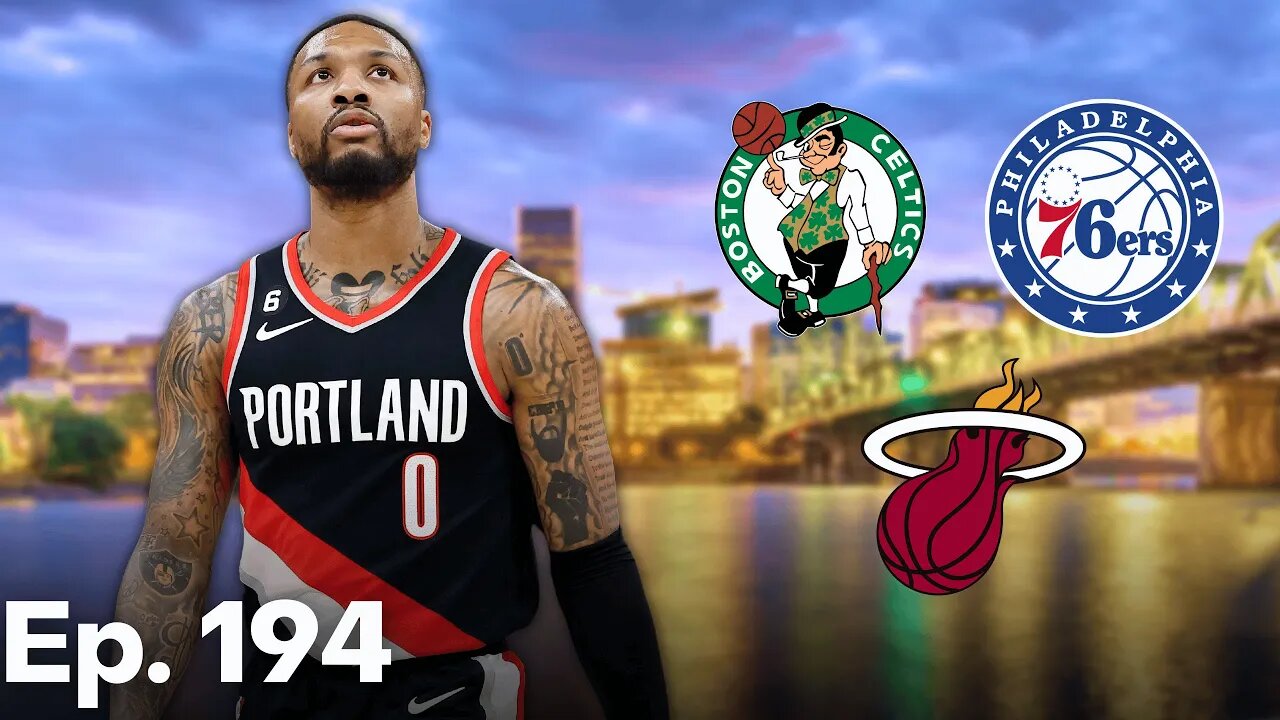 Where Will Damian Lillard Go? | Ep. 194