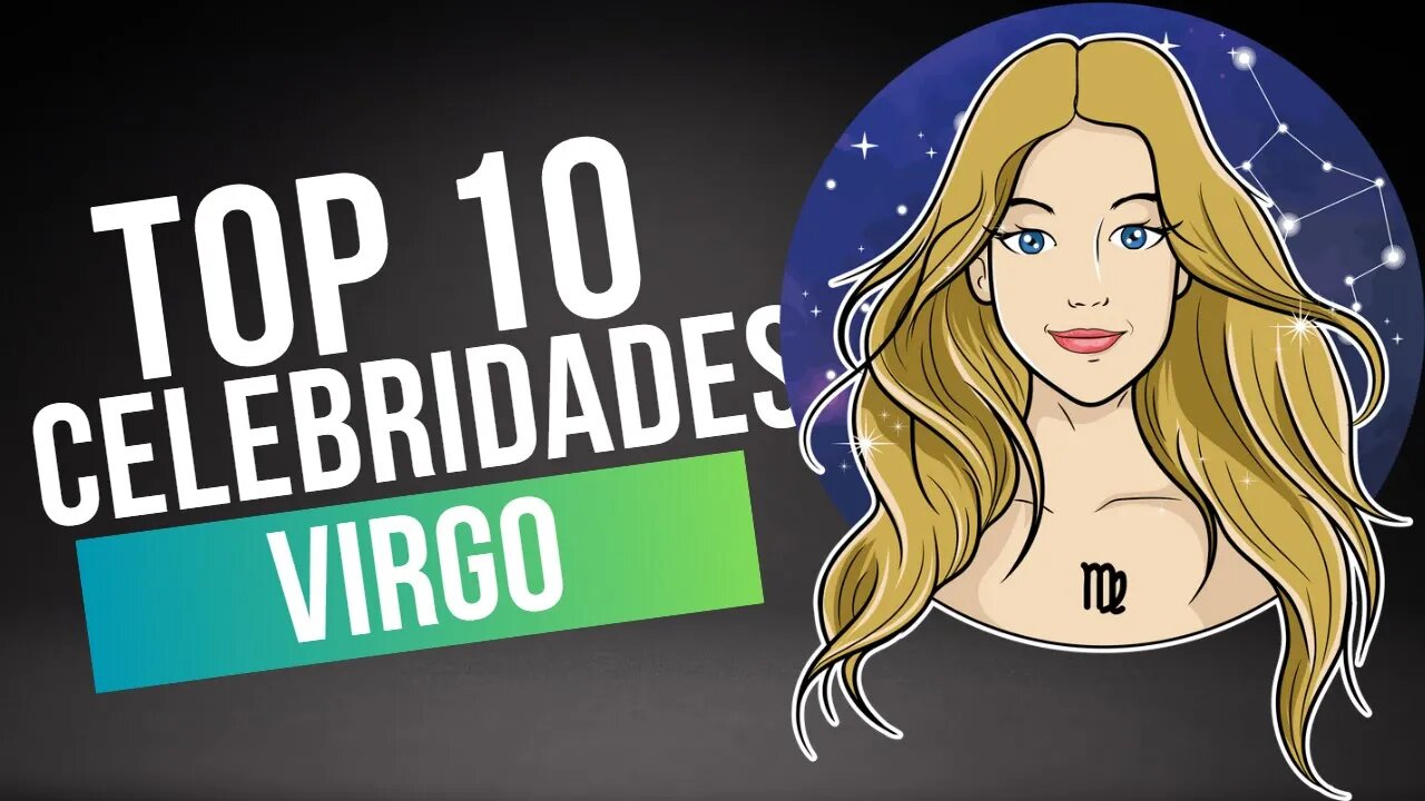 Las 10 estrellas del Zodiaco: Celebrando la magnífica #Virgo #celebridad ♍️⭐️✨