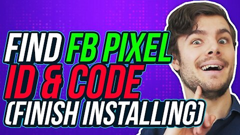 How To FIND Your FACEBOOK PIXEL CODE & Pixel ID - Updated 2021