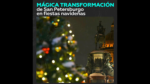 San Petersburgo brilla: luces y magia en la llegada del Año Nuevo
