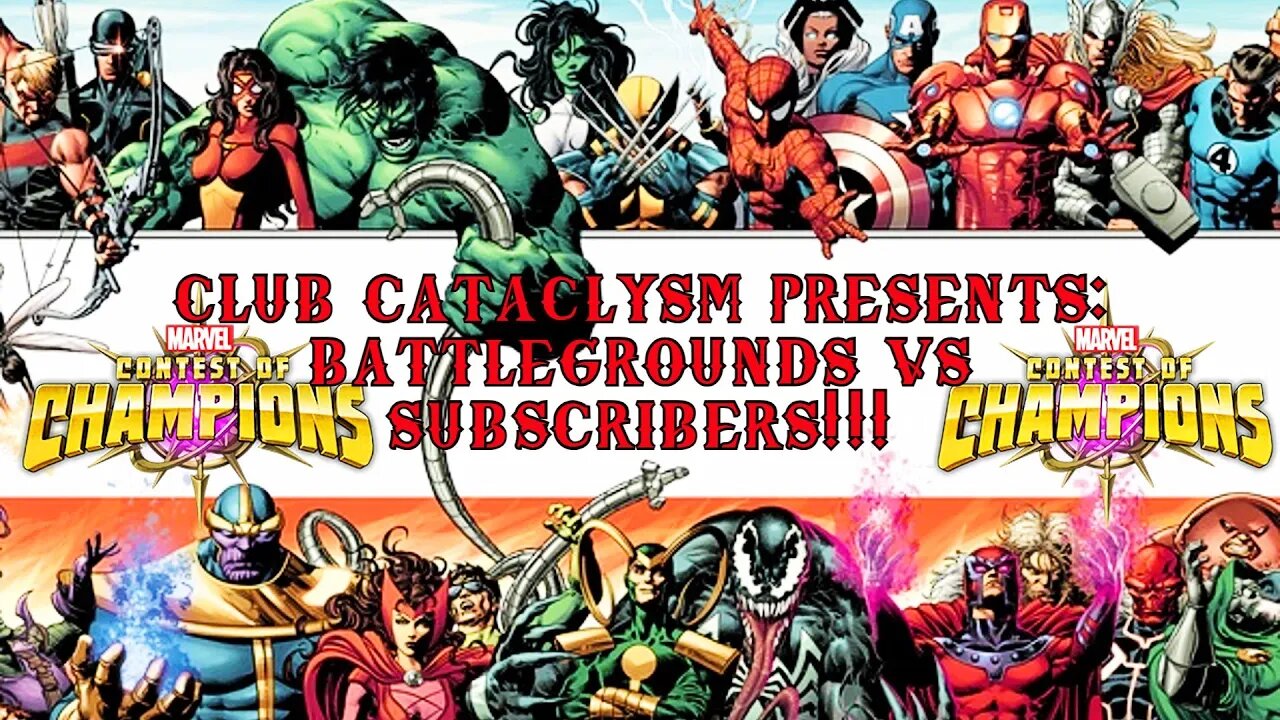 BattleGrounds VS Subscribers Live!!!@ Club Cataclysm!!! #mcoc #marvelchampions