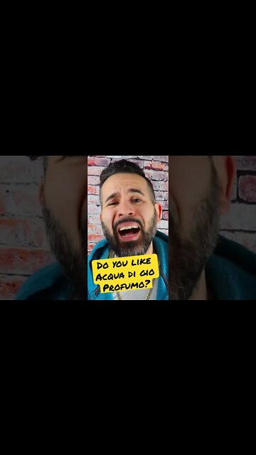 DO YOU LIKE ACQUA DI GIO PROFUMO?