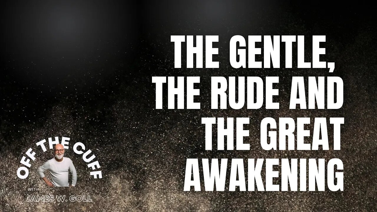 The Gentle, The Rude and the Great Awakening (Season 1, Ep. 8) - Off the Cuff