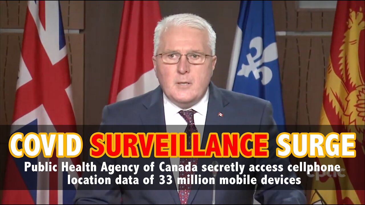 SURVEILLANCE SURGE: Canada (PHAC) secretly access location data of 33 million mobile devices