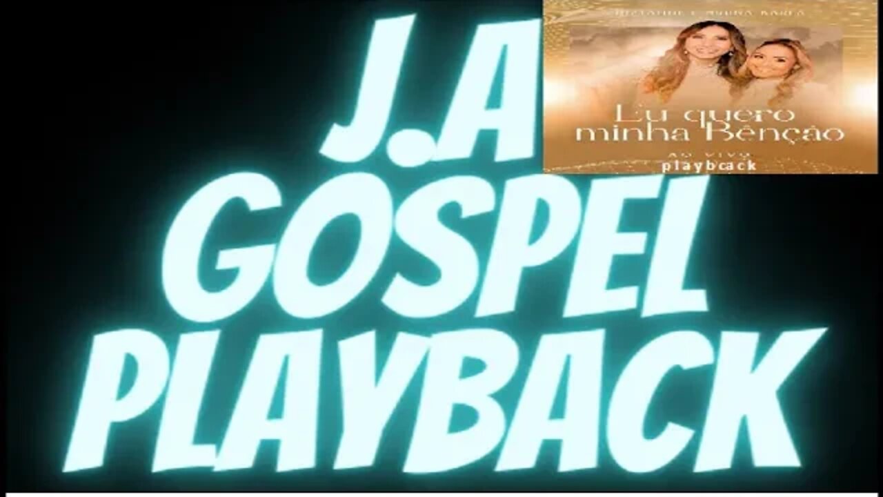 Jozyanne e Bruna Karla Eu Quero Minha Bênção Ao Vivo play back