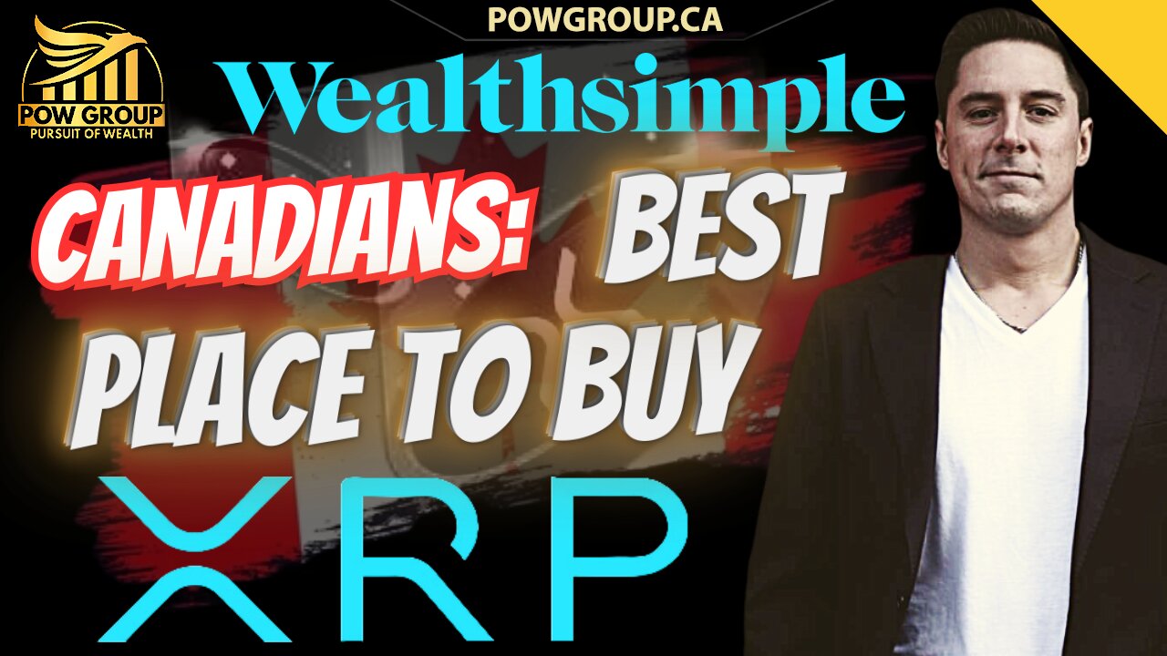 XRP: Best Place To Buy In Canada & Abroad (Wealthsimple & Uphold)