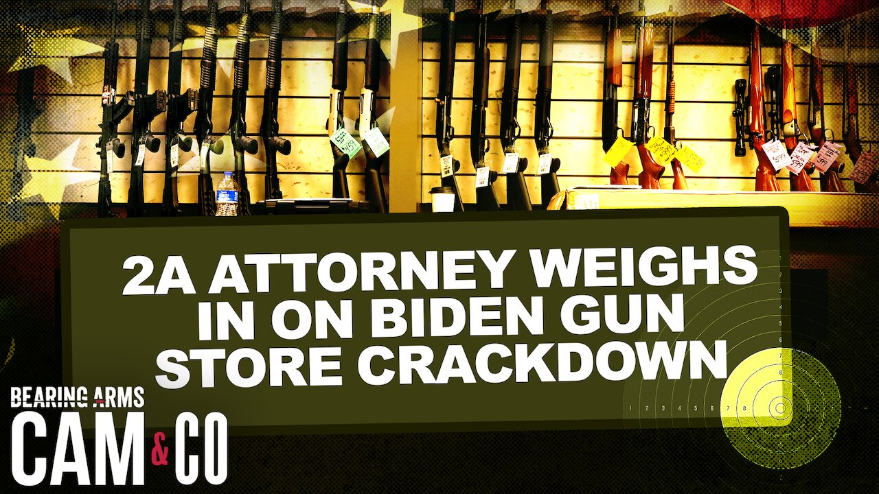 2A Attorney Weighs In On Biden Gun Store Crackdown, CA Mag Ban Case