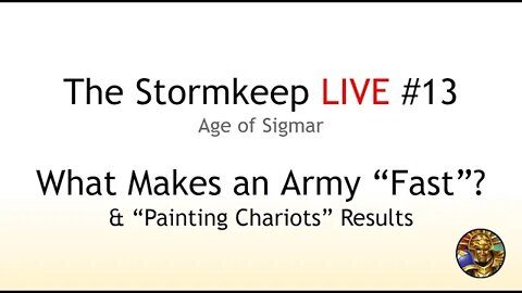 The Stormkeep LIVE #13 - What Makes an Army "Fast"?