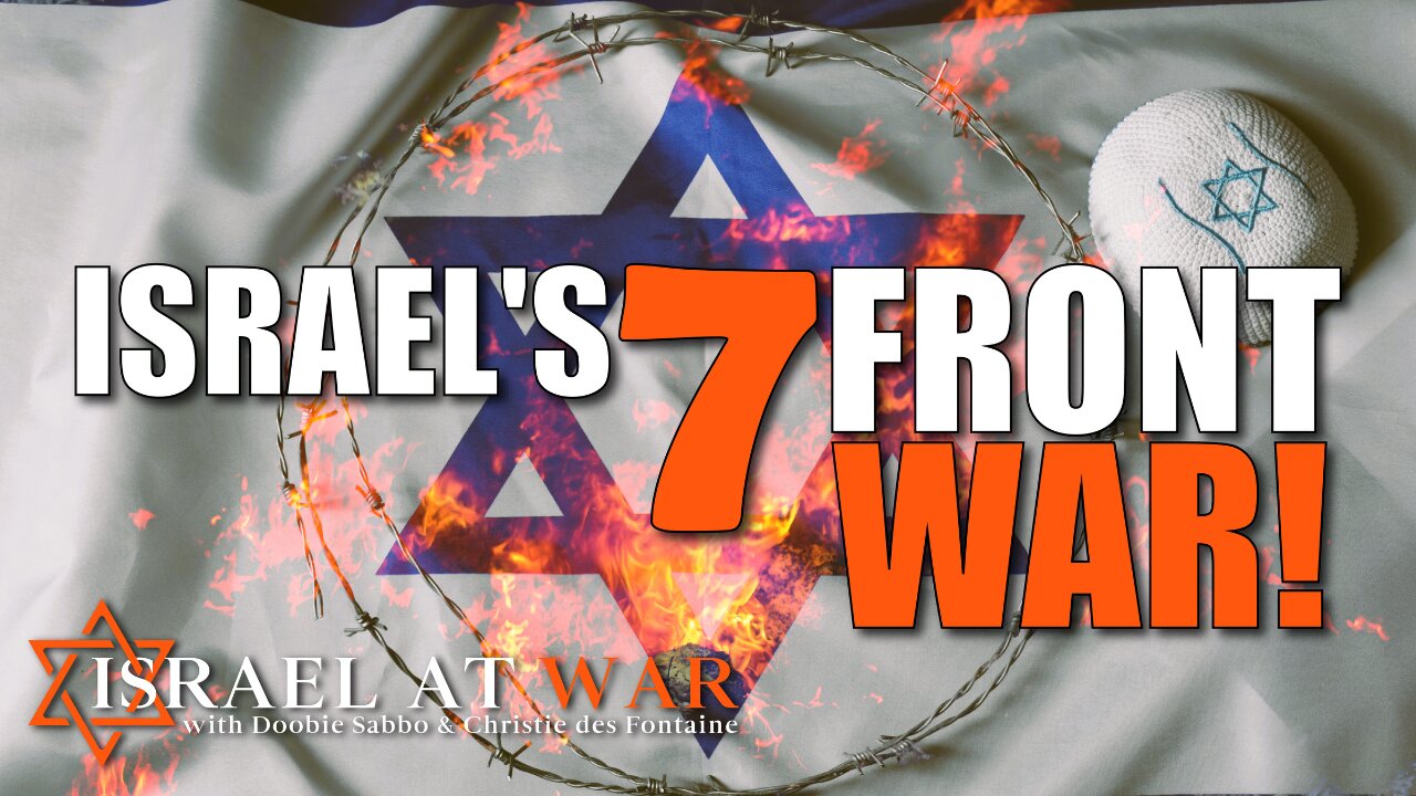 Israel's 7 Front War