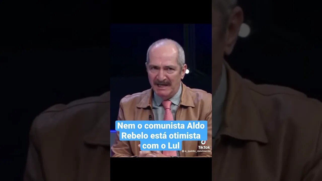 Nem o comunista do Aldo Rebelo está otimista com o Lula.