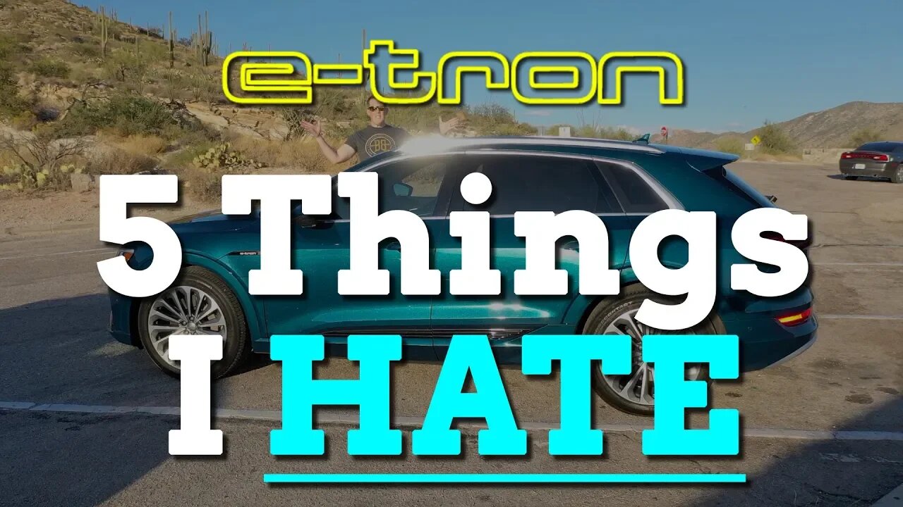 5 Things I Hate About Our Audi e-tron - Tesla Owner