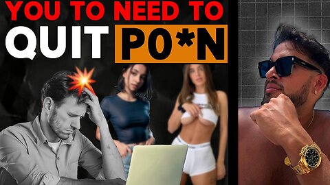 Why p*rn is RUINING YOUR LIFE - IWAM Ep. 773