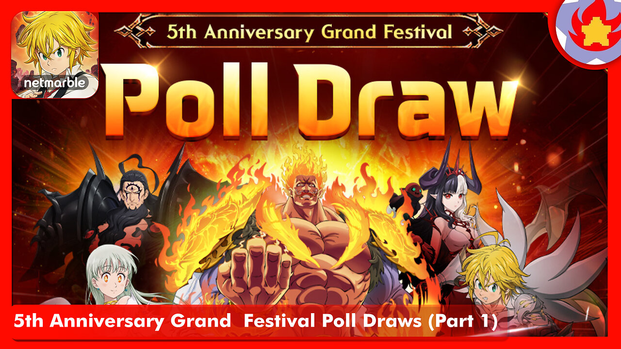 5th Anniversary Grand Festival Poll Draws (Part 1) | The Seven Deadly Sins: Grand Cross