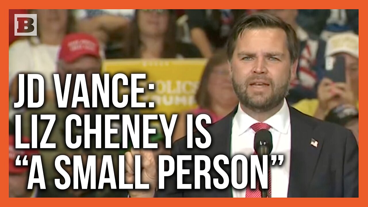 JD Vance: Liz Cheney Is a "Resentful, Petty, Small Person"