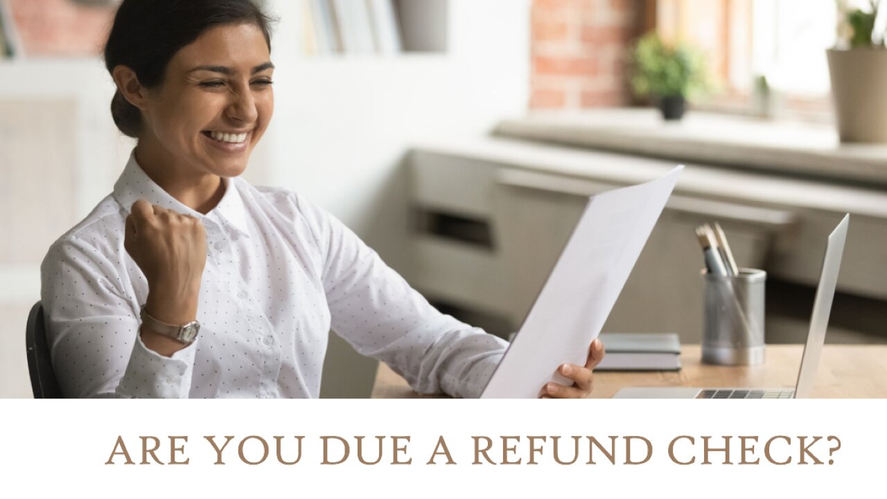 Are You Due a Refund?