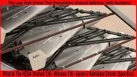 What Is The HESA Shahed 136 - Witness 136 - Geran-2 Kamikaze Drone! (Specifics)