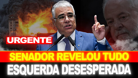 SENADOR FAZ REVELAÇÃO URGENTE !! ESQUERDA ESTÁ DESESPERADA....