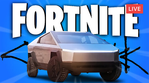 GETTING THE TESLA CYBERTRUCK w/Bubba :: Fortnite :: CATCHING DUBS & DOING CHALLENGES {18+}