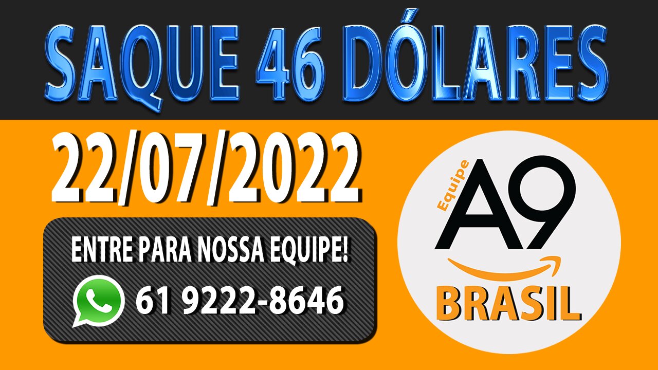 Retirada de 46 Dólares na A9 Company - 22-07-2022