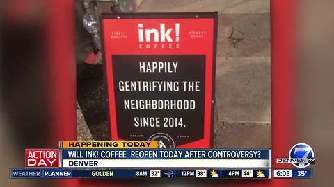 ink! Coffee shop in Denver reopens following gentrification sign controversy