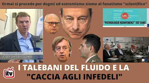 I TALEBANI DEL FLUIDO E LA “CACCIA AGLI INFEDELI”