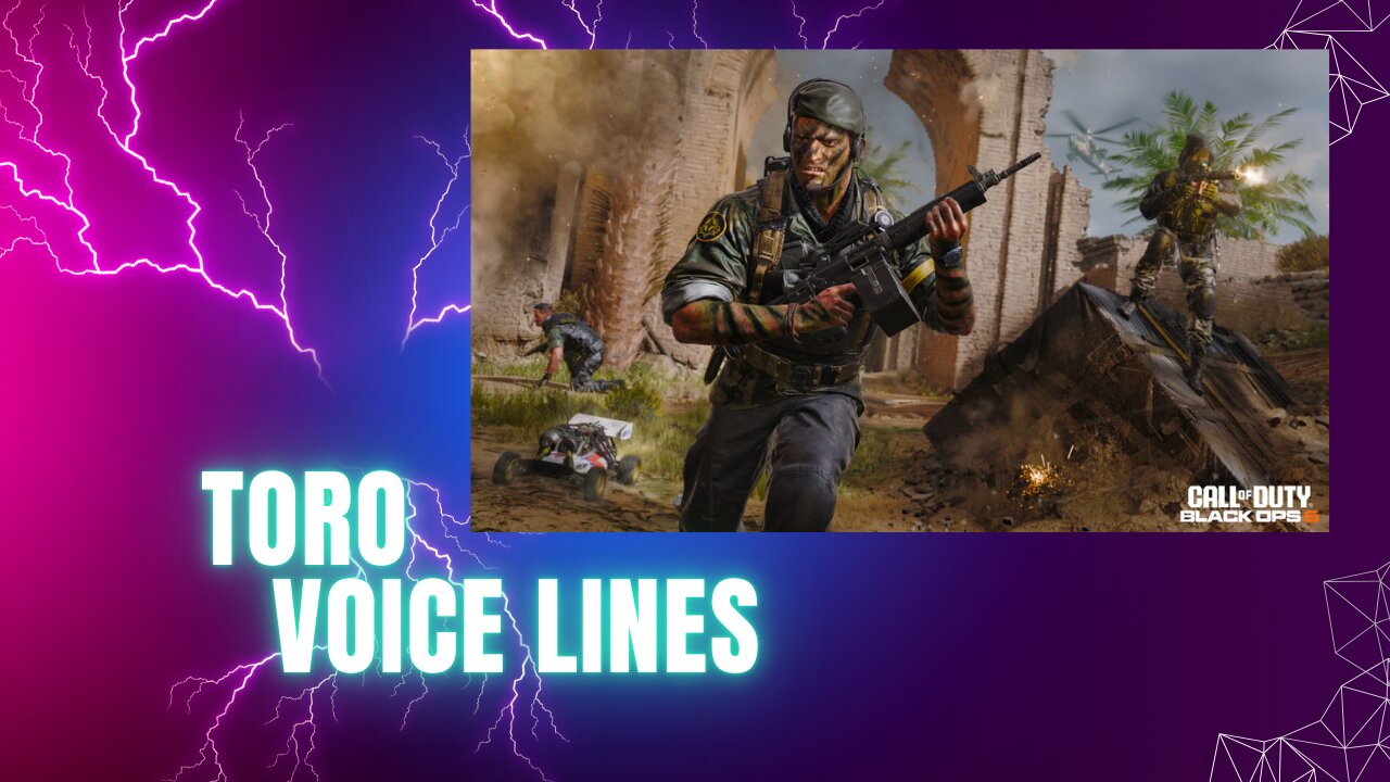 Toro Voice Lines Black Ops 6