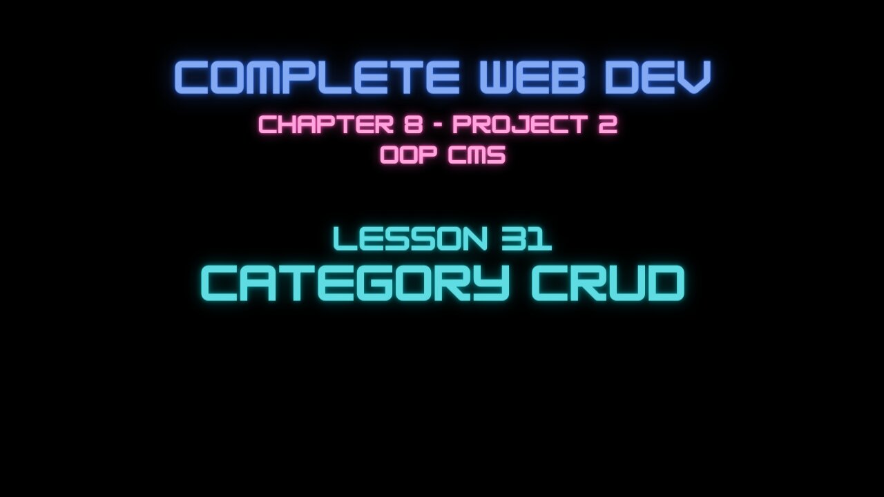 Complete Web Developer Chapter 8 - Lesson 31 Category CRUD