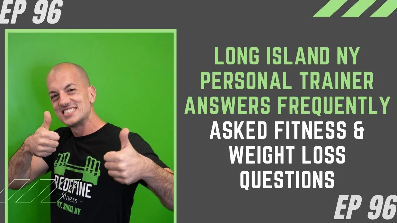 Long Island NY Personal Trainer Answers Frequently Asked Fitness & Weight Loss Questions