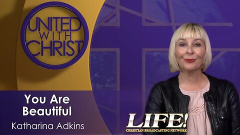 "You Are Beautiful" - Katharina Adkins (united 8 25 23 )