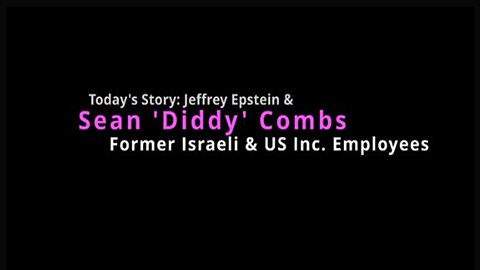 Jeffrey Epstein and Sean Diddy Combs - Former Israeli and US Inc Employees