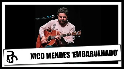 Xico Mendes | EmbarUlhado | Novo trabalho solo | Pitadas do Sal